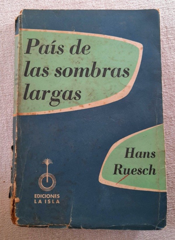 Producto - El Pais De Las Sombras Largas - Hans Ruesch - Ediciones La Isla