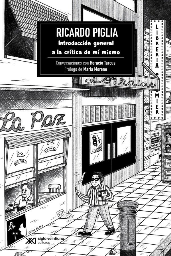 Producto - Introducción general a la crítica de mí mismo - Ricardo Piglia y Horacio Tarcus