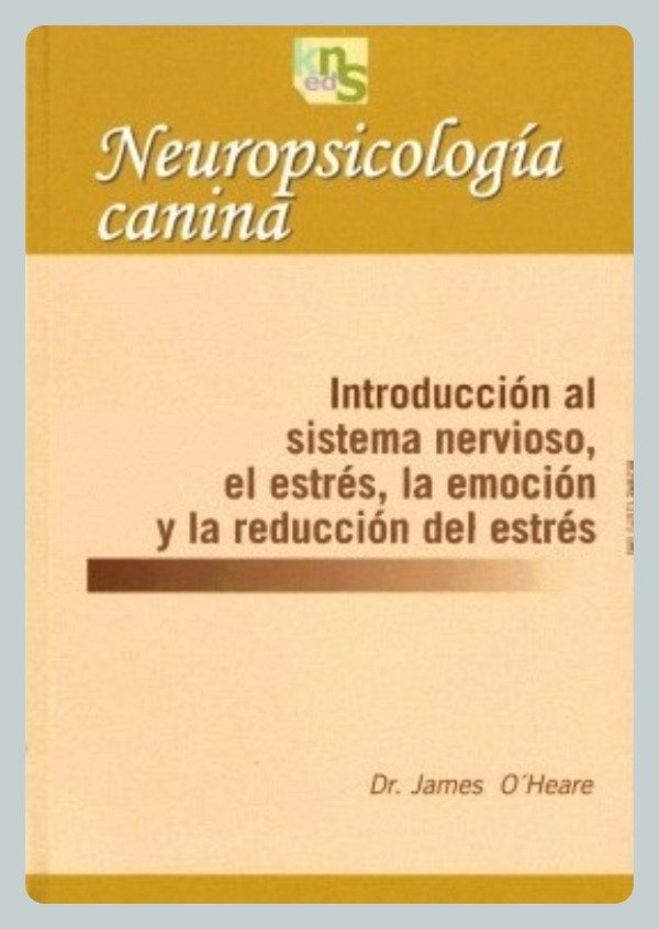 Producto - O'Heare: Neuropsicología Canina