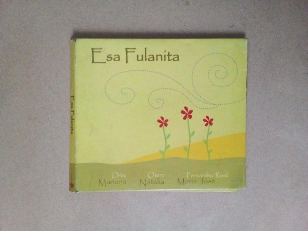 Producto - Esa fulanita - Ortiz Otero Fernández Rost - Unión de Músicos 2008