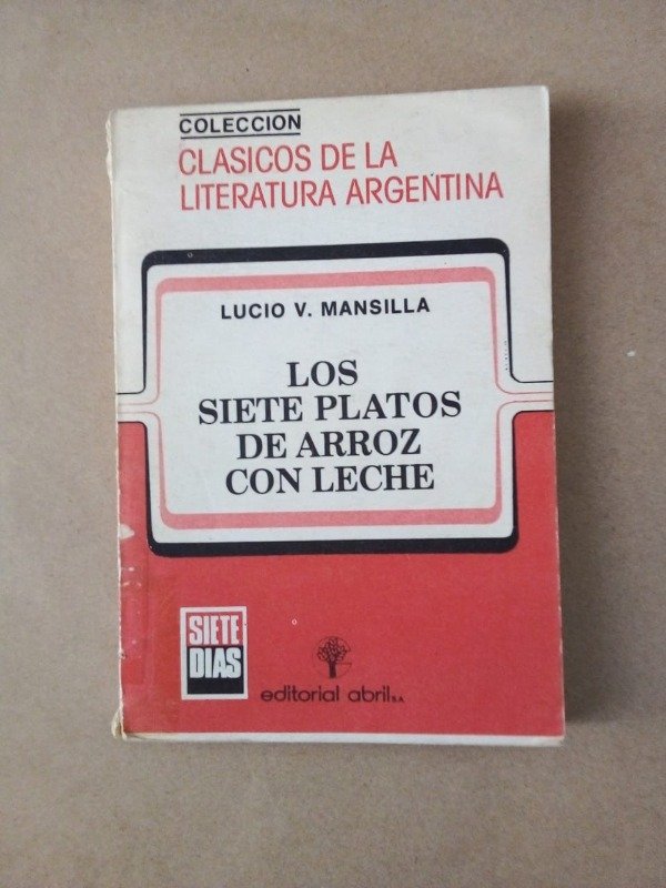 Producto - Los siete platos de arroz con leche - Lucio V Mansilla - Abril