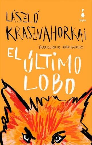 Producto - El último lobo - László Krasznahorkai