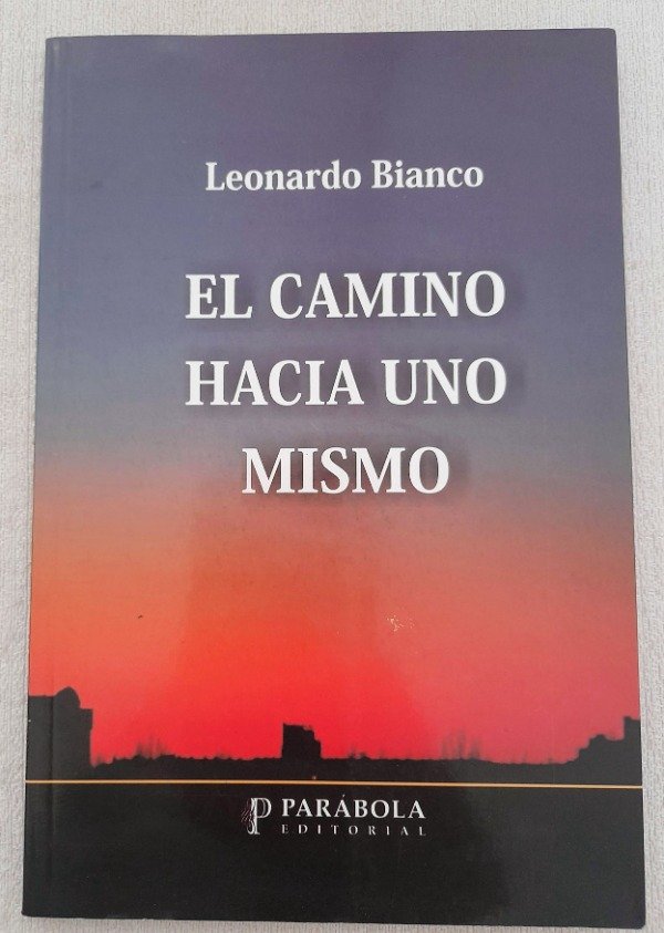 Producto - El Camino Hacia Uno Mismo - Leonardo Bianco - Parabola