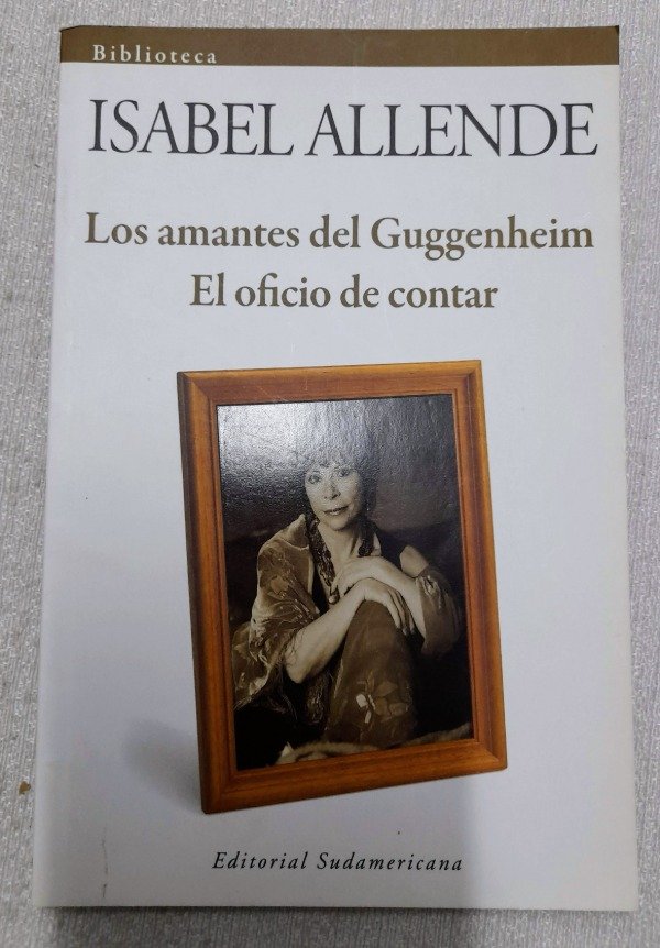 Producto - Los Amantes Del Guggenheim - El Oficio de contar - Isabel Allende - Sudamericana