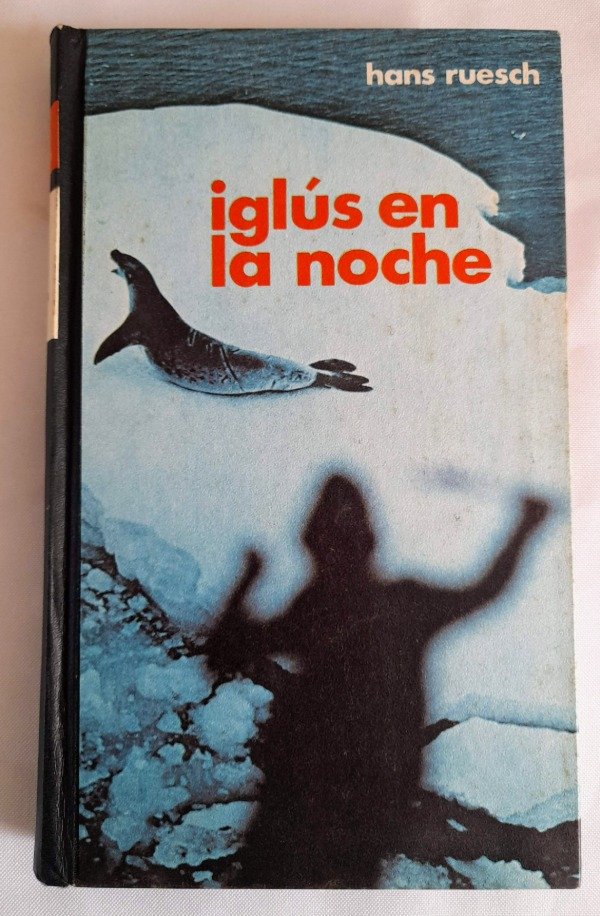 Producto - Iglus En La Noche - Hans Ruesch - Círculo De Lectores