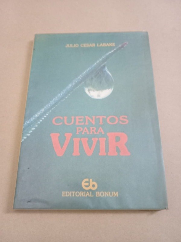 Producto - Cuentos para vivir - Julio Cesar Labake - Bonum 1990 - 0