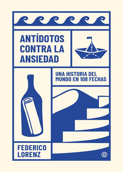 Producto - Antidotos contra la ansiedad, Federico Lorenz, Godot