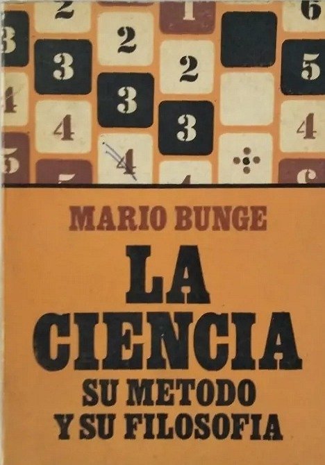 Producto - MARIO BUNGE - LA CIENCIA SU METODO Y SU FILOSOFIA