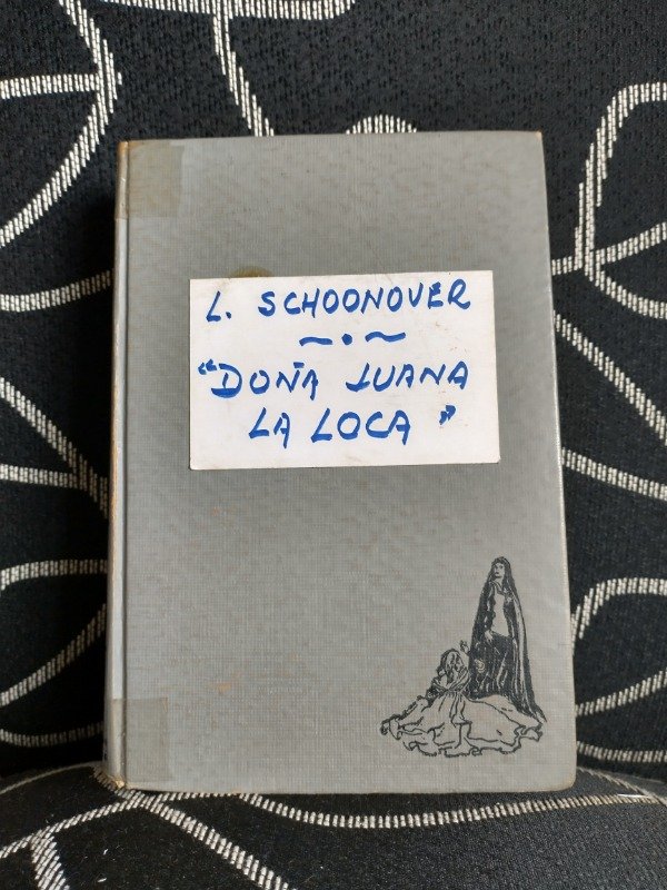 Producto - Doña Juana La loca - Lawrence Schoonover - Tapa dura