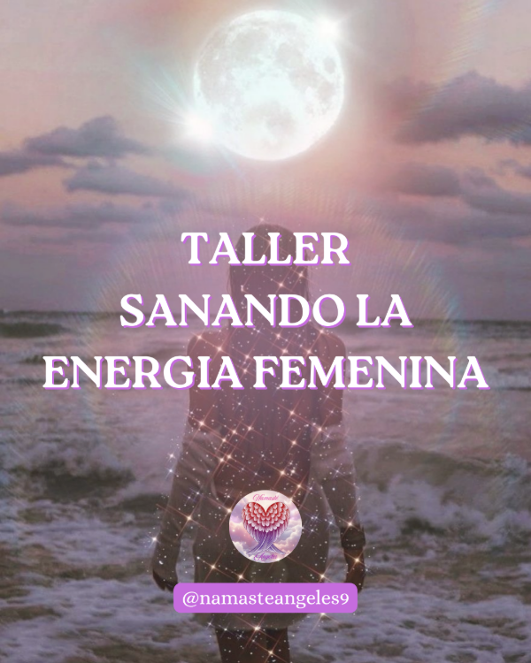 Producto - Taller Sanando la Energía Femenina