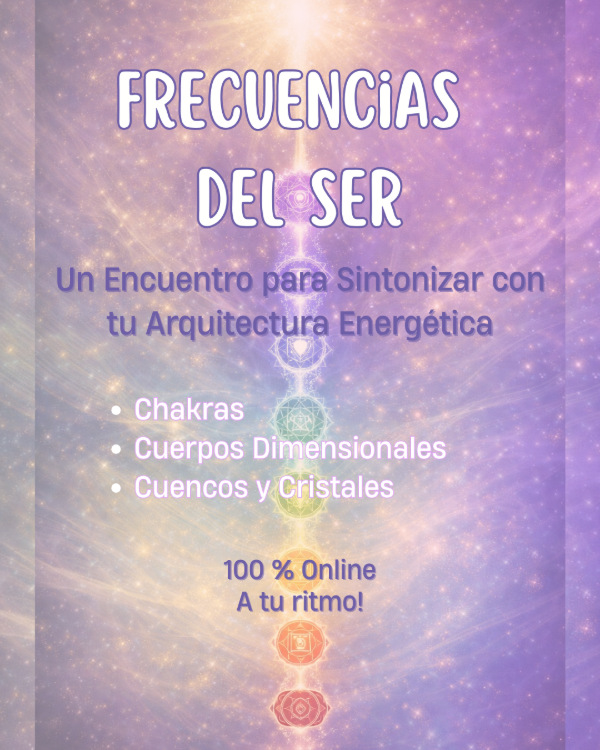 Producto - Frecuencias del Ser - Arquitectura de Chakras y Cuerpos Dimensionales