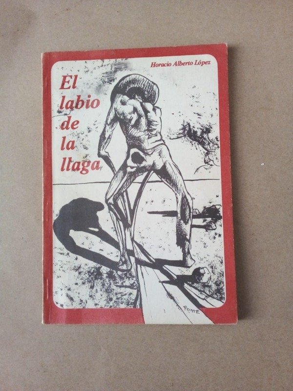 Producto - El labio de la llaga - Horacio A López - Ed Autor 1984