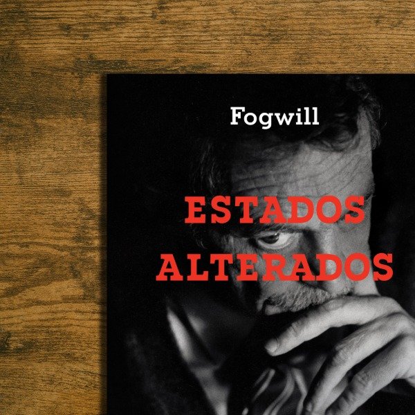Producto - Estados alterados - Fogwill