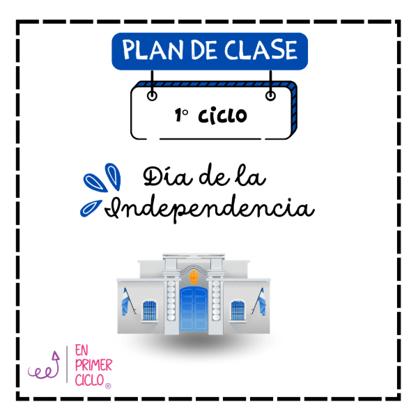 Producto - Plan de clase: Día de la Independencia