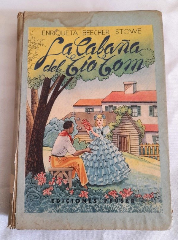 Producto - La Cabaña Del Tío Tom - Enriqueta Beecher Stowe - Ediciones Peuser