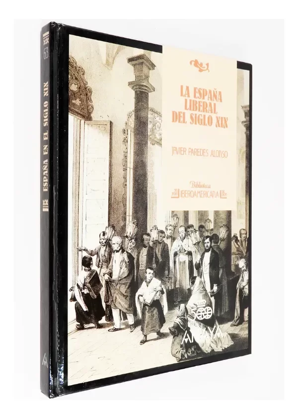 Producto - Javier Paredes Alonso La España Liberal Del Siglo Xix Anaya