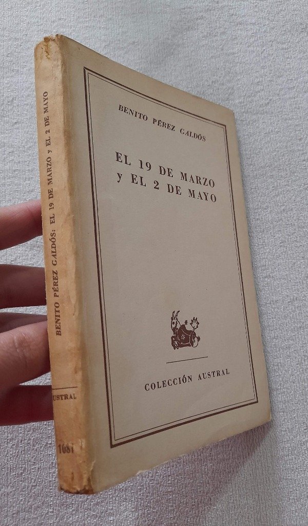 El 19 De Marzo Y El 2 De Mayo - Benito Pérez Galdós - Austral - Libros ...