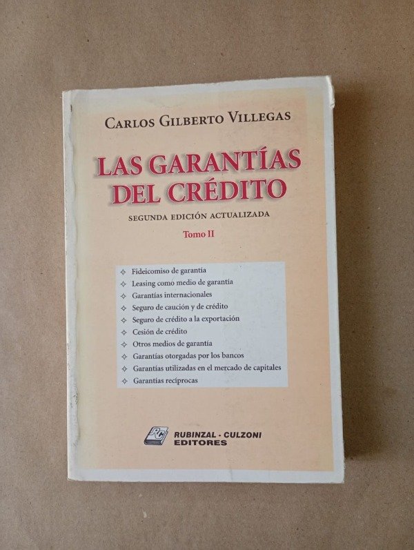 Producto - Las garantías del crédito Tomo II - Carlos G Villegas - Rubinzal Culzoni 1998