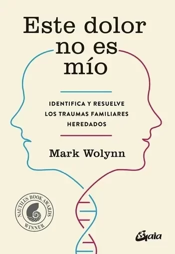 Producto - ESTE DOLOR NO ES MIO. RESUELVE TRAUMAS FAMILIARES HEREDADOS