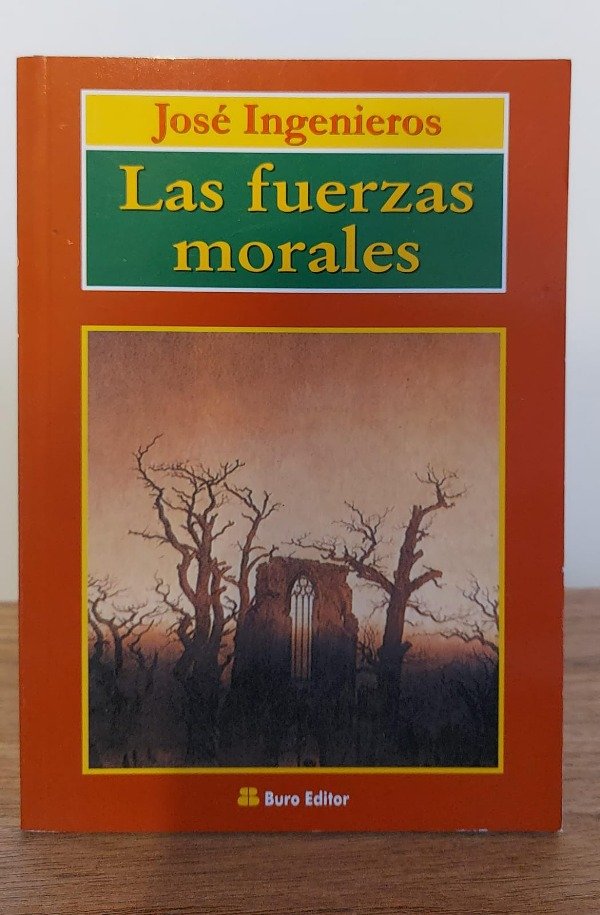 Producto - LAS FUERZAS MORALES - José Ingenieros
