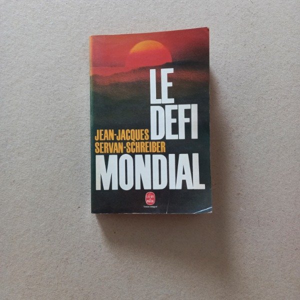 Producto - Le Defi mundial, Jean-Jacques Servan-Schreiber (Detalles) -en francés-