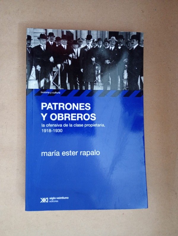 Producto - Patrones y obreros - María Ester Rapalo - Siglo Veintiuno