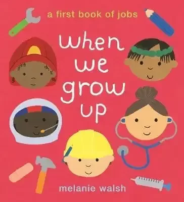 Producto - WHEN WE GROW UP: A FIRST BOOK OF JOBS - 9781406394481