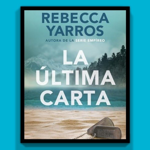 Producto - La Última Carta - Rebecca Yarros