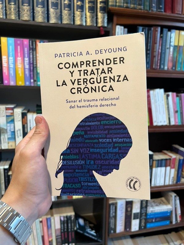 Producto - Comprender y tratar la verguenza cronica (Patricia Deyoung)