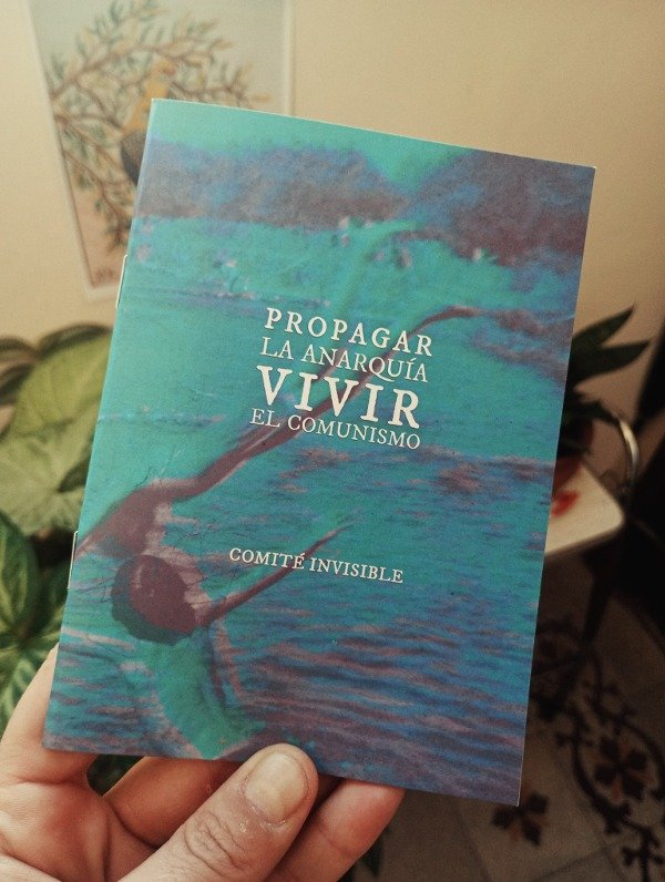 Producto - PROPAGAR LA ANARQUÍA, VIVIR EL COMUNISMO de Comité Invisible