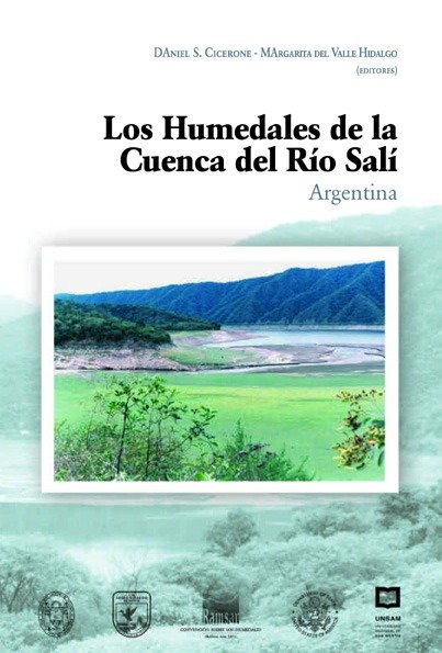Producto - LOS HUMEDALES DE LA CUENCA DEL RÍO SALÍ / Cicerone, D. Del Valle Hidalgo, M.