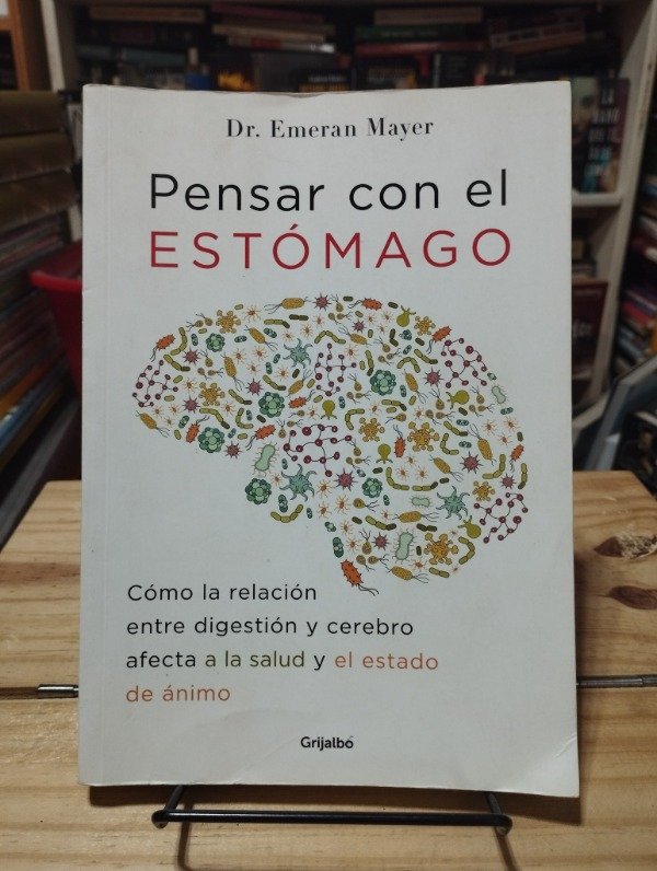 Producto - PENSAR CON EL ESTÓMAGO - Emeran Mayer
