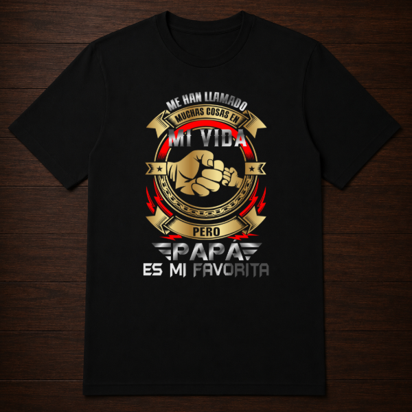 Producto - Remera - me han llamado muchas cosas pero papa es mi favorita (Dia del padre) - 0