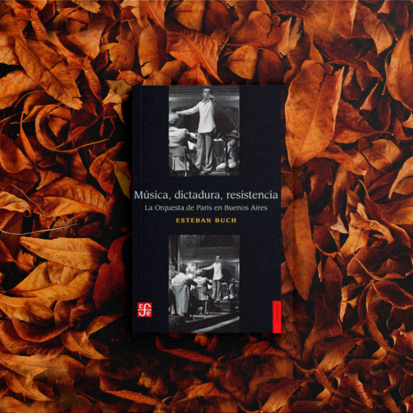 Producto - Música, dictadura y resistencia - Esteban Buch