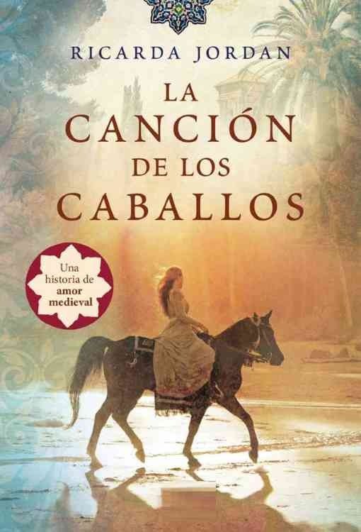 Producto - La cancion de los caballos - Ricarda Jordan (Sarah Lark)