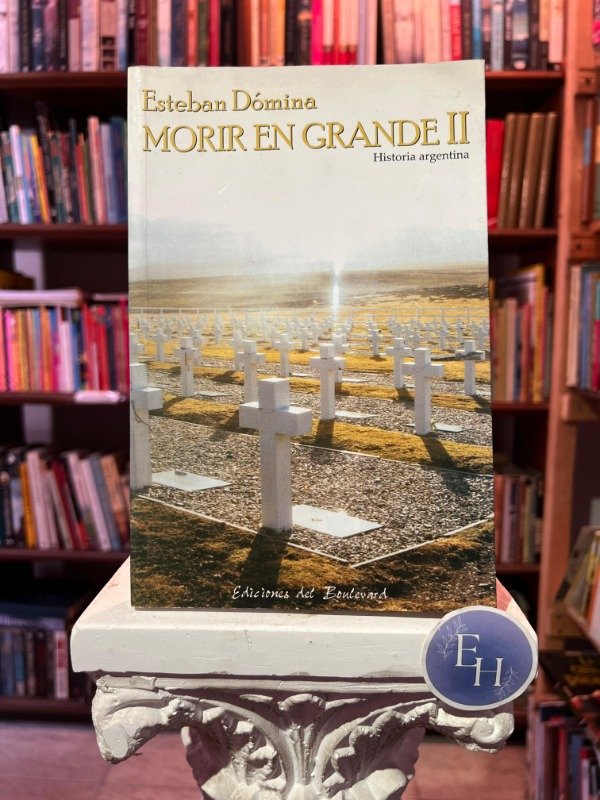 Producto - Morir en grande 2 (Esteban Domina)