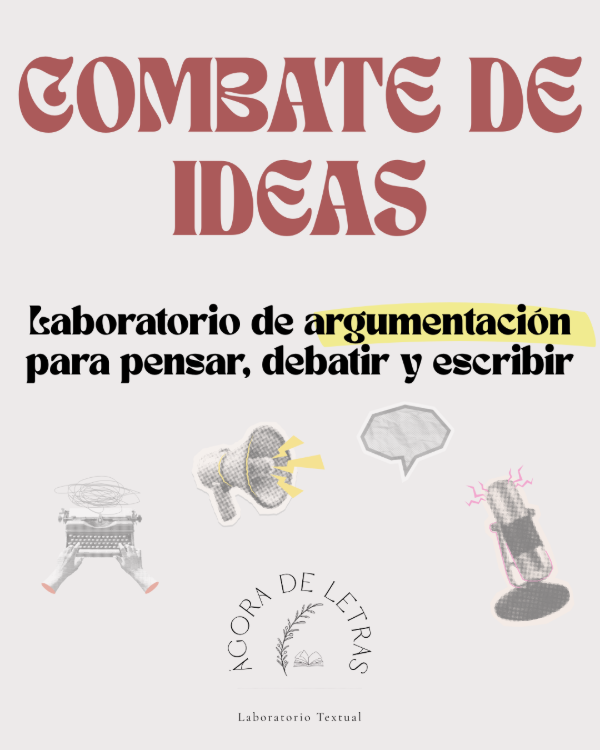 Producto - Combate de ideas - Laboratorio de argumentación