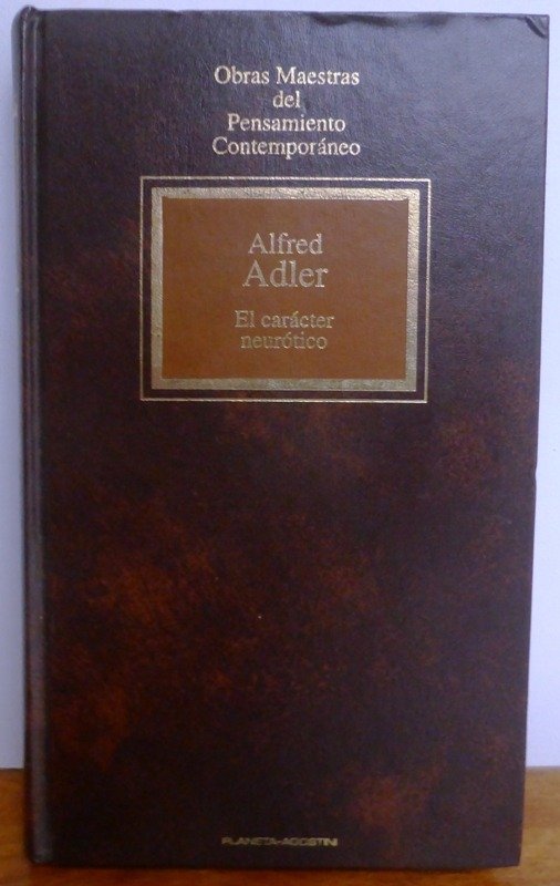 Producto - EL CARACTER NEUROTICO - ALFRED ADLER - PLANETA - 1994 - TAPA DURA - IMPECABLE
