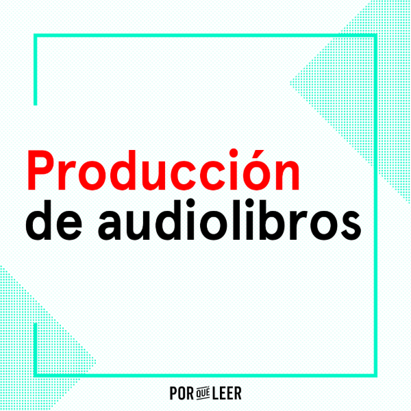 Producto - Producción de Audiolibros - Septiembre 2026 (TALLER VIRTUAL)
