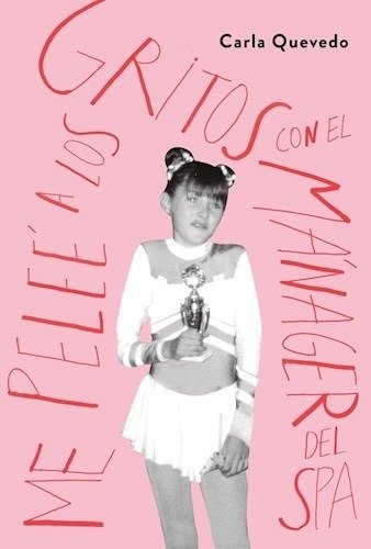 Producto - Me pelee a los gritos con el manager del spa (usado) - Carla Quevedo