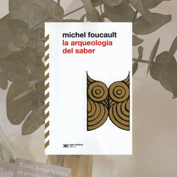 Producto - La arqueología del saber, Michel Foucault.