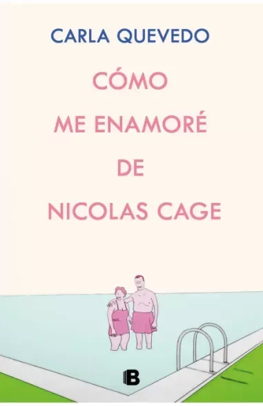 Producto - Cómo me enamoré de Nicolás Cage (usado) - Carla Quevedo