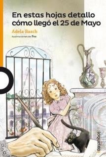 Producto - EN ESTAS HOJAS DETALLO COMO LLEGO EL 25 DE MAYO- 9789504643470