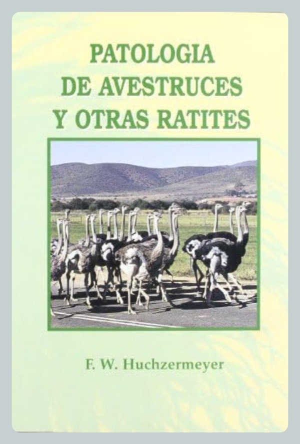 Producto - Huczermeyer: Patología de Avestruces y otras Ratites