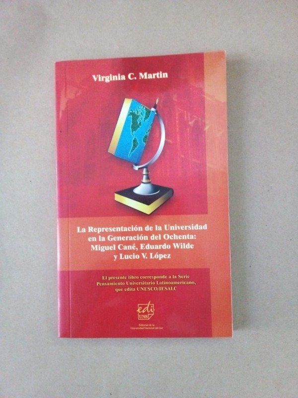 Producto - La representación de la Universidad - Virginia C Martin - EdiUNS 2009