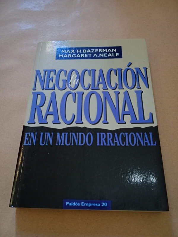 Producto - La negociación racional - Max H. Bazerman - Paidós 1993