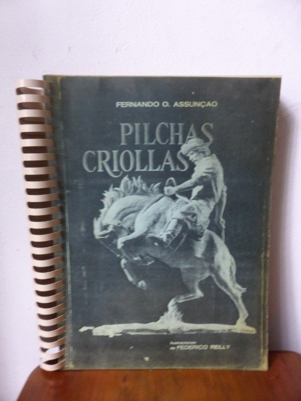 Producto - PILCHAS CRIOLLAS - FERNANDO O. ASSUNCAO - 1976 - ANILLADO - 0