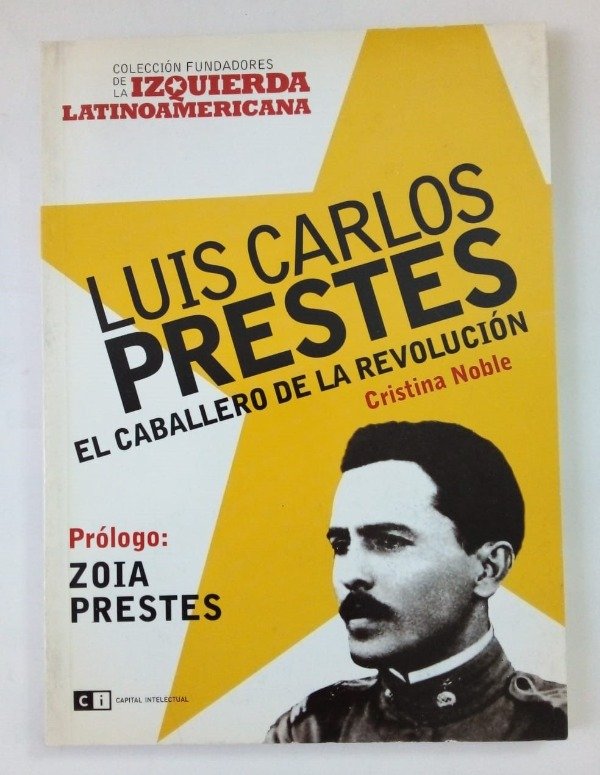 Producto - Luis Carlos Prestes - Cristina Noble - Capital Intelectual 2007