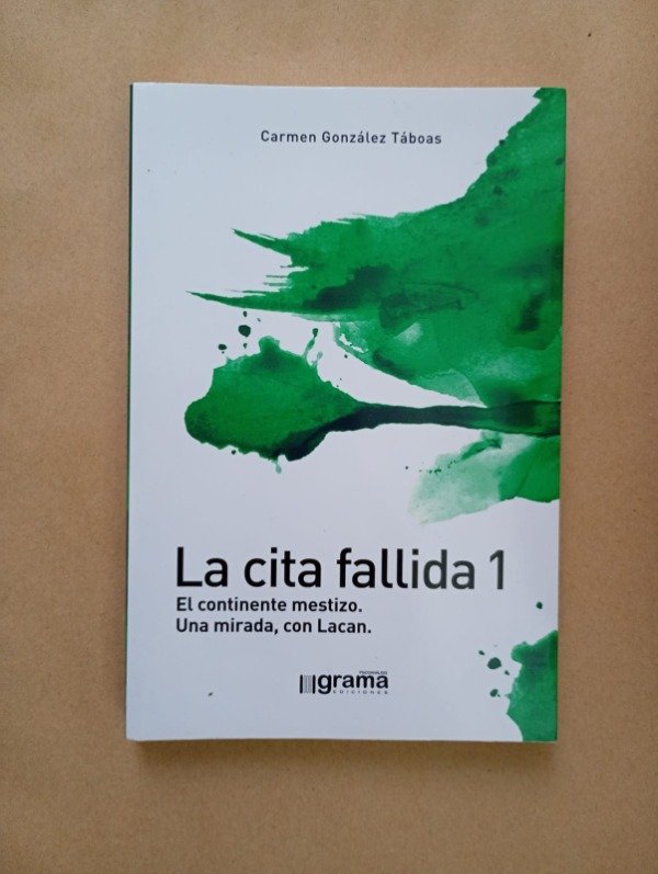 Producto - La cita fallida 1 El continente mestizo - Carmen González Táboas - Grama 2017