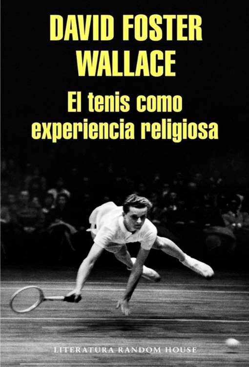 Producto - El tenis como experiencia religiosa - David Foster Wallace